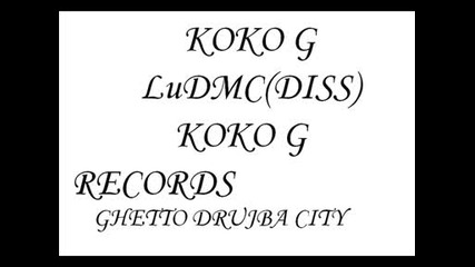 Koko G - Lud Mc Diss