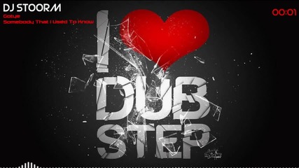 Somebody That I Used To Know Dubstep Remix