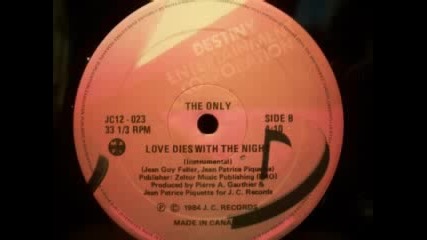 The Only - Love Dies With The Night[ hi nrg 1984]