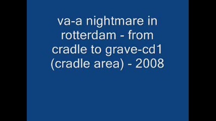 Va - A Nightmare In Rotterdam - From Cradle To Grave - Cd1