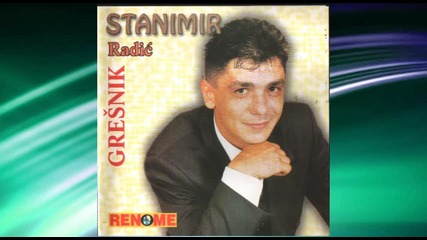 Stanimir Radic - Bolna rana - (audio 1999)