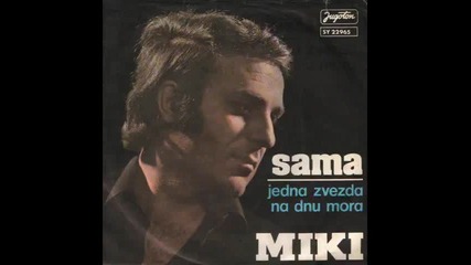 Miki Jevremovic - Sama (1975) 