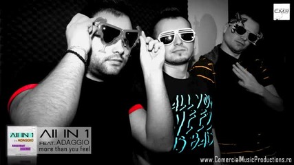 All In 1 feat. Adaggio - More Than You Feel