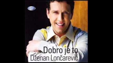 Dzenan Loncarevic 2011 - Sasvim Sam