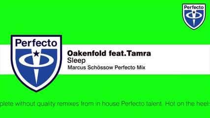 Oakenfold feat. Tamra - Sleep (perfecto Club Mix)