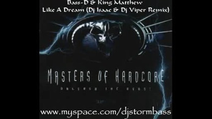 Bass - D & King Matthew - Like A Dream (dj Isaac & Dj Viper Remix)