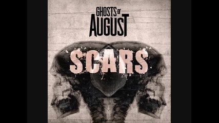 Ghosts Of August - Scars (2012)