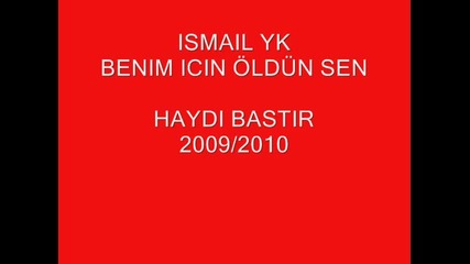 Ismail Yk -benim Icin