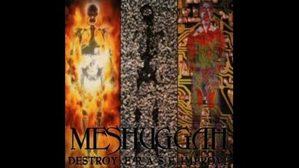 Meshuggah - Soul Burn 