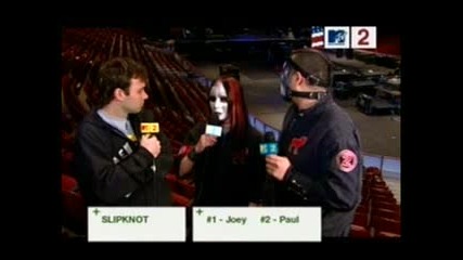 Slipknot Interview #1 - Joey, #2 - Paul (Mtv2)