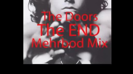 The Doors - The End (mehrbod Mix)