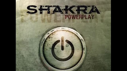 Shakra - I've Got To Hold On