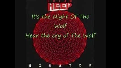 Uriah Heep - Night Of The Wolf 