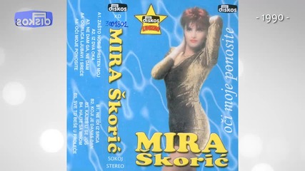Mira Skoric - Iz dva oka - (audio 1990)