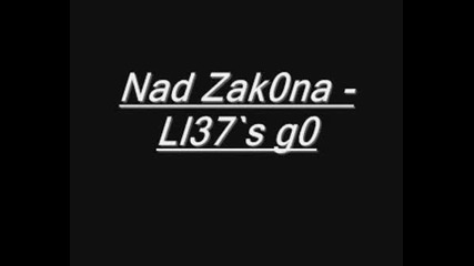 Nad Zak0na - L37`s G0