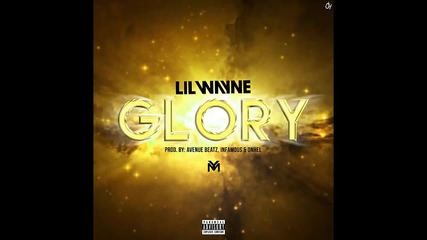 Lil Wayne - Glory