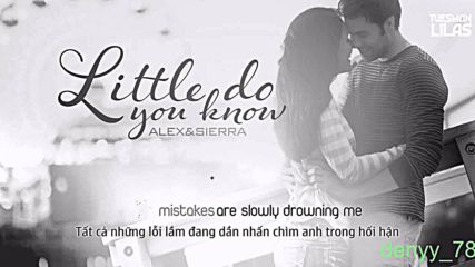 Alex and Sierra - Little Do You Know