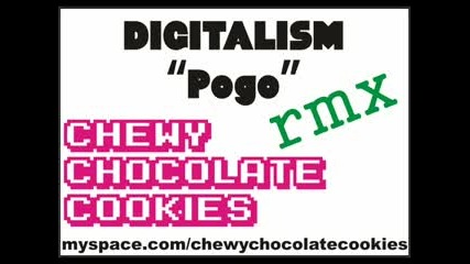 Digitalism - Pogo( Chewy Chocolate Cookies)