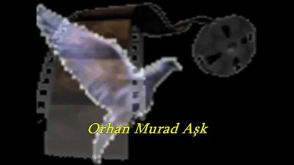 Orhan Murad-ask (бг субтитри)