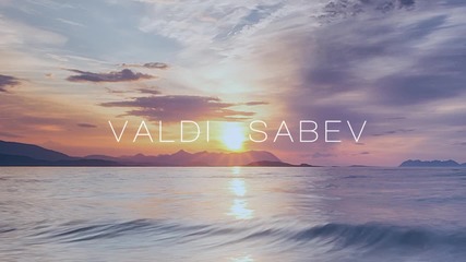 Valdi Sabev - Need You Here With Me