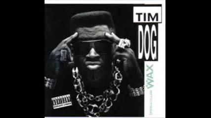 Tim Dog - Ill wax anybody