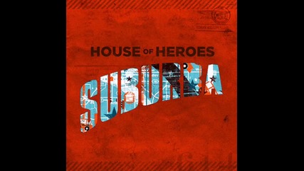 House of Heroes - Relentless 
