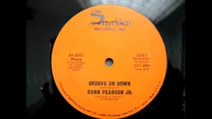 Dunn Pearson Jr. - Groove On Down (1978) Disco