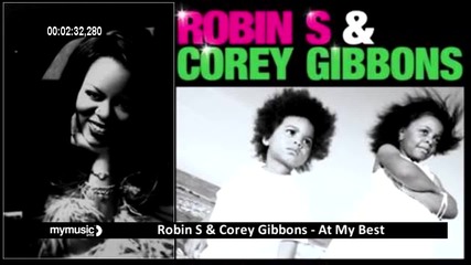 Robin S & Corey Gibbons - At My Best 
