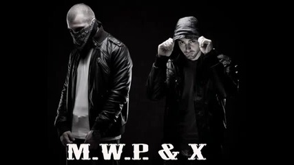 M.w.p. & X - Outta control