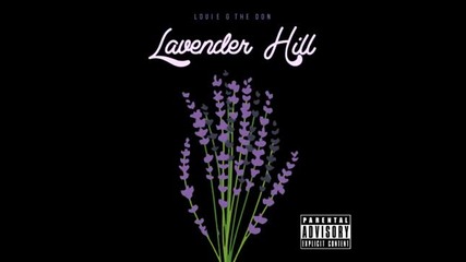 Louie G The Don ft. Illa Money & Dave Steezy - Lavender [new 2013]