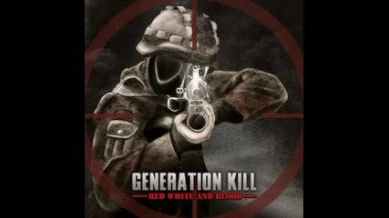 Generation Kill - Red, White And Blood