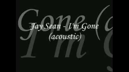 Jay Sean - Im Gone ( New 2oo9)