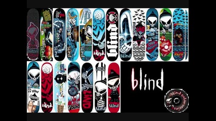 Blind - Skateboards and Fingerboards!!! 