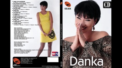 Danka Stojiljkovic - Da li cujes da li znas - (audio 2013) Hd