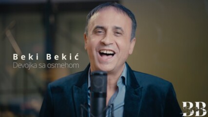 Beki Bekic - Devojka sa osmehom / превод /