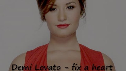 Demi Lovato - Fix a heart