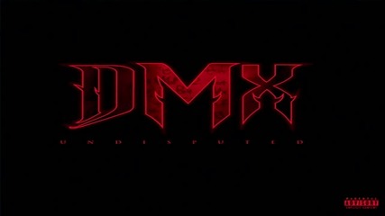 Dmx - I Got Your Back