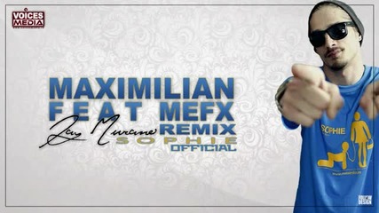 (2012) Maximilian feat. Mefx - Sophie Remix