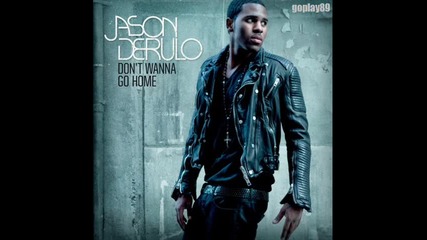 Jason Derulo - Dont Wanna Go Home ( New ) Cd Rip