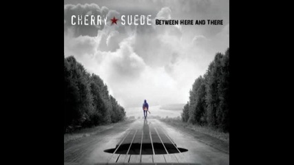 превод Cherry Suede 09 Never Gonna Let You Go 2013