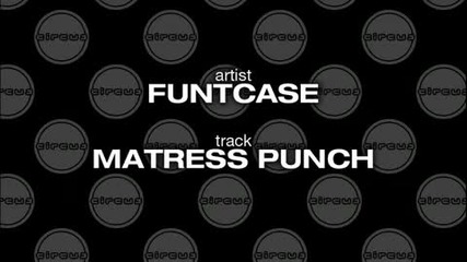 Funtcase - Mattress Punch