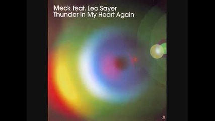 Meck feat. Leo Sayer - Thunder In My Heart Again Hott 22 Vocal Mix 