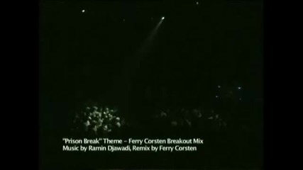 Песента от Бягство от затвора! Ramin Djawadi - Prison Break Theme (ferry Corsten Breakout Mix)