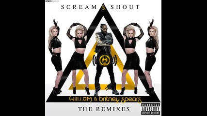 *2013* will.i.am ft. Britney Spears - Scream and shout ( Cosmic Dawn radio edit )