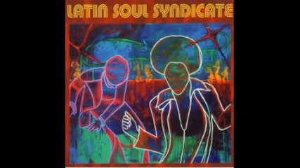 Latin Soul Syndicate - El gitano del amor