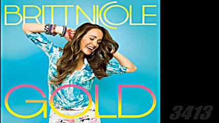 Britt Nicole - Gold 2013 Pop full album