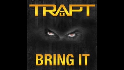 Trapt - Bring It