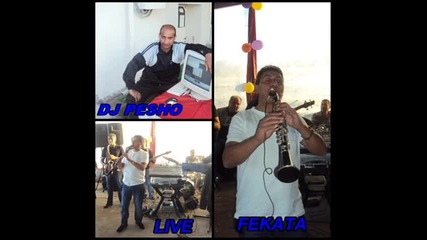 Fetaka Live - Horo i kuchek - Dj Pesho Riben.2012