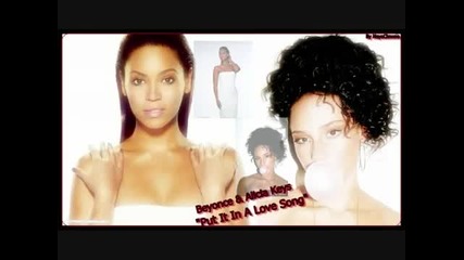 С Превод! Exclusive!!! на Alicia Keys & Beyonce - Put It In a Love Song 