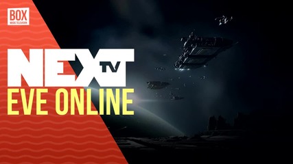 NEXTTV 028: Дискусия: Eve Online